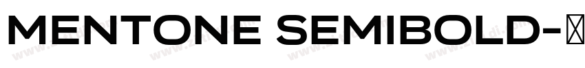 Mentone SemiBold字体转换 Mentone SemiBold字体转换